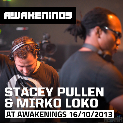 Stacey Pullen & Mirko Loko at Awakenings ADE 16/10/2013