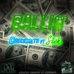 Balling-Checkmate ft sick (Produced By Checkmate)