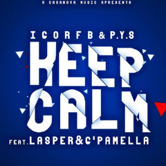 Keep Calm (Feat. Lasper & GPamella) [www.casanovamaculusso.blogspot.com]