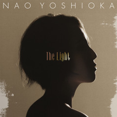 Nao Yoshioka - The Light (Short)