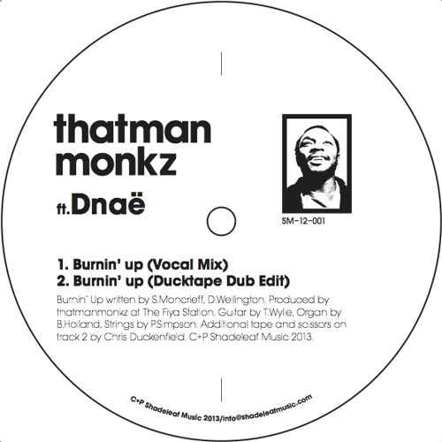 thatmanmonkz (feat. Dnaë) - Burnin' Up (Ducktape Dub Edit)