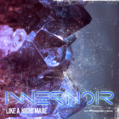 Innernoir - Like A Nightmare
