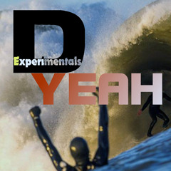 D - Experimentals - Yeah (Original Mix)