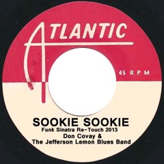 Don Covay & The Jefferson Lemon Blues Band - Sookie Sookie(Funk Sinatra Re-Touch 2013)