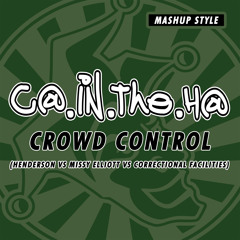 Crowd Control (Correctional Facilities VS Missy Elliott VS Fletcher Henderson)