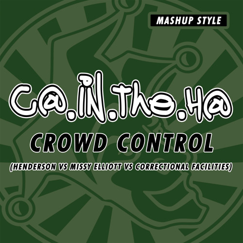 Crowd Control (Correctional Facilities VS Missy Elliott VS Fletcher Henderson)
