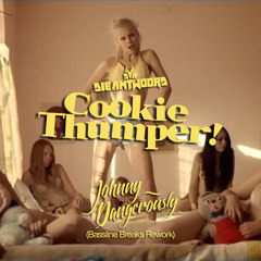 Cookie Thumper (Johnny Dangerously Bassline Break Rework) FREE DL