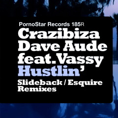 Crazibiza vs. Dave Aude feat. Vassy - Hustlin (Slideback Remix) [OUT 11/18/2013]