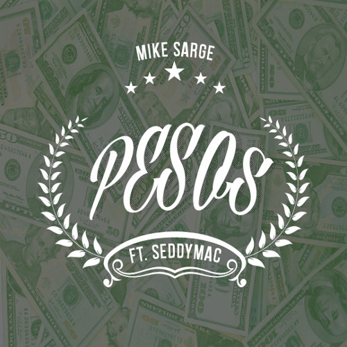 Mike Sarge - PE$OS (feat. SeddyMac)