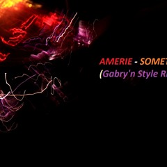 Amerie - Sometimes (Gabry'n Style Rmx)