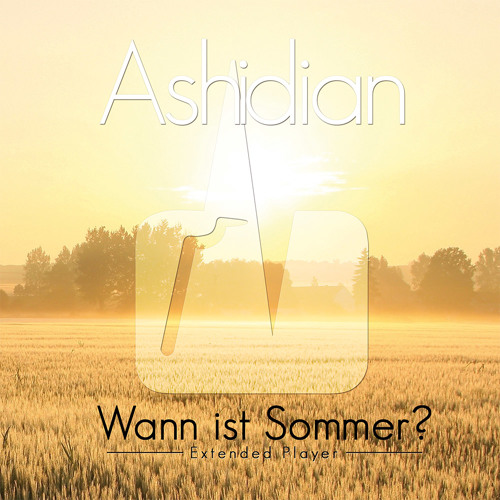 Wann Ist Sommer Ashidian Wann Ist Sommer Ep By Ashidian