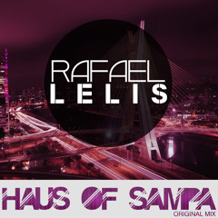 Track 02 Rafael Lelis - Haus Of Sampa (Original Mix)