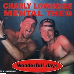 Charly Lownoise & Mental Theo - Wonderful Days (Re-Style & Bass-D 2012 Remix)
