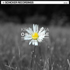 Kirill Bukka - Only One (Sano'sch Remix)