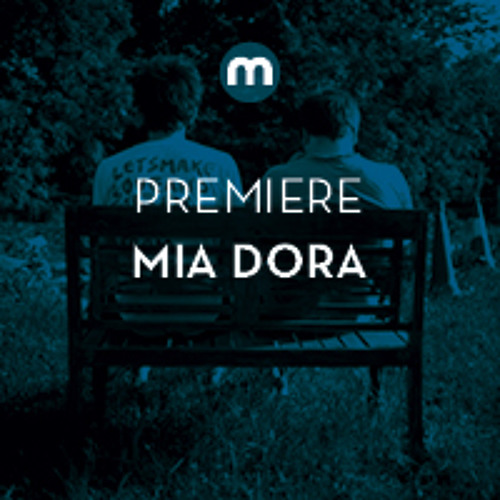 Premiere: Mia Dora 'You In The Future'