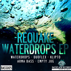 Requake - Waterdrops [Bassclash - Waterdrops EP]