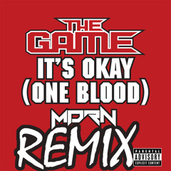 The Game - It's Okay (One Blood) (MDRN Remix)