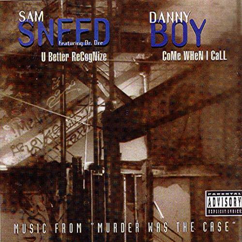 Sam Sneed - U Better Recognize ft. Dr. Dre Ω