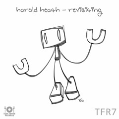 Harold Heath Revisiting - Dub Mix