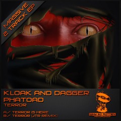Kloak & Dagger & Phatoad - Terror (JTR Remix)