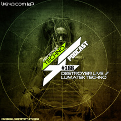 Art Style: Techno | Podcast #188 : Destroyer Live // Lumatek Techno