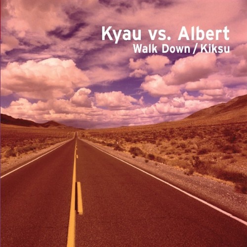 Kyau and Albert - Walk Down (Original Mix)