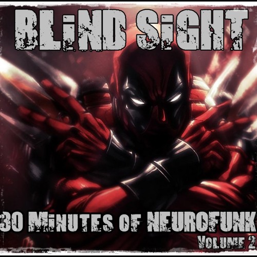 30 Minutes of NEUROFUNK Vol.02