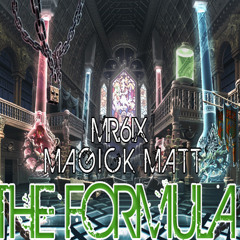 The Formula (Ft. Magick Matt)