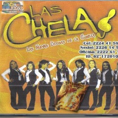 Las Chelas - La Nuevecita (Bigote Editada)