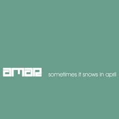 Sometimes It Snows in April - Amar