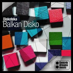 Balkan Disko - Funk It  (Original Mix)pre