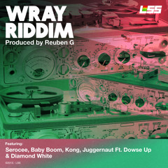 WRAY RIDDIM (Mixed by Di Nasty)