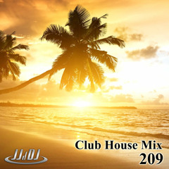 209 Club House Mix - February 4 2013