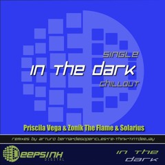 Priscila Vega & Zonik the Flame & Solarius - In the Dark (Original Mix) , Deepsink Digital