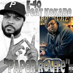 E-40 Feat Kokane, Justified "Paper Route"