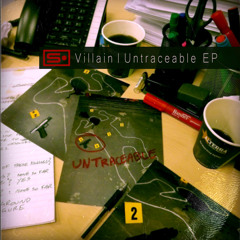 Villain - Untraceable EP - Singularity 025