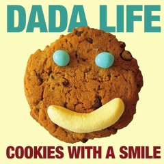 DADA LIFE - Cookies With A Smile (Francesco Diaz & Young Rebels RMX)