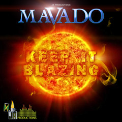 Mavado - Keep It Blazing