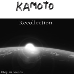 Kamoto-Recollection