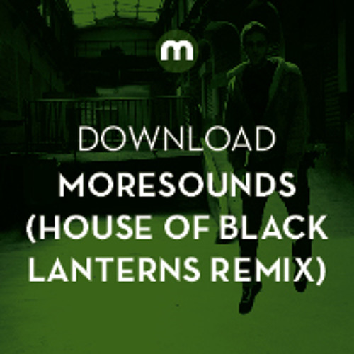 Download: Moresounds 'Flocon' (House Of Black Lanterns remix)