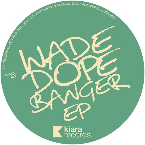Wade - Dopebanger (Original)