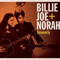 Billie Joe + Norah - Silver Haired Daddy Of Mine