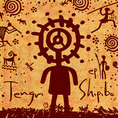 Tengri - Shipibo (Shipibo EP)