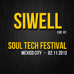 Siwell @ Soul Tech Festival (Mexico City) - 02.11.2013