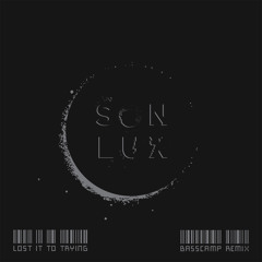 Son Lux - Lost It To Trying (Basscamp Remix)