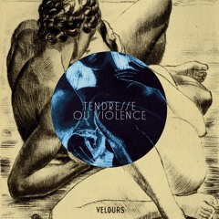 Velours - Tendresse Ou Violence (Acid Washed Remix)