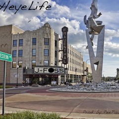 HeyeLife (Prod. by PeePaw)
