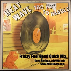 Friday Feel Good Quick Mix ~ Old School Party Mix
