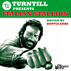 TURNTILL "Italian Stallion" hosted by DOPPIA ERRE