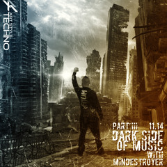 Art Style: Techno | Dark Side Of Music with MinDestroyer | Part III. [ARTSTYLETECHNO.HU]